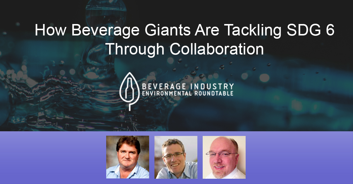 How Beverage Giants Are Tackling SDG 6 Through Collaboration