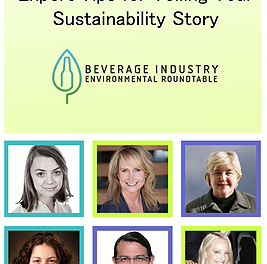 6 Environmental Leaders in the Beverage Industry Share Tips for Telling Your Sustainability Story