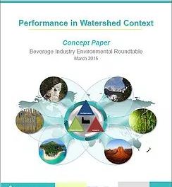 Performance in Watershed Context: Beverage Industry Environmental Roundtable Collaborates with the CEO Water Mandate