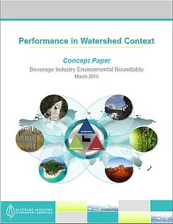Performance in Watershed Context: Beverage Industry Environmental Roundtable Collaborates with the CEO Water Mandate